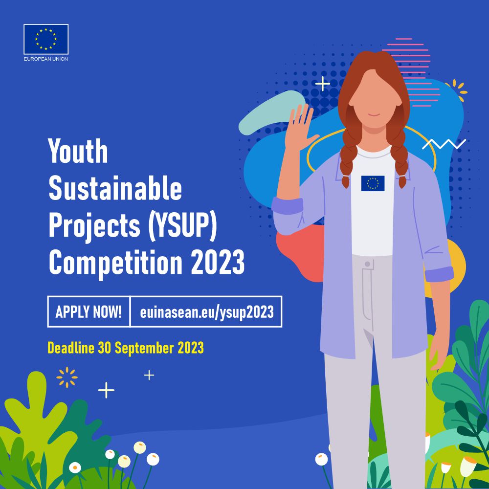 Calling All ASEAN Youth: Showcase Your Sustainable Projects in YSUP 2023 Competition!