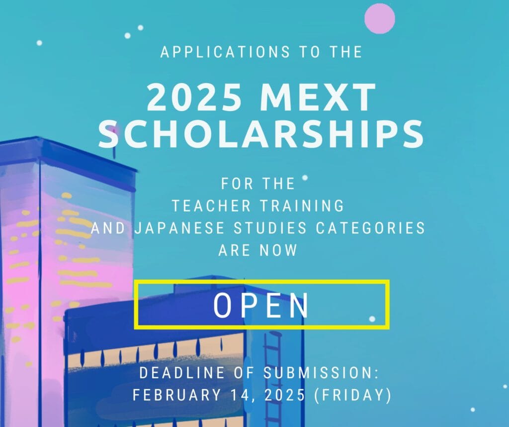 News and Events 414 2025 Japanese Government Scholarship Program (MEXT) for the Teacher Training and Japanese studies categories – Now Open!