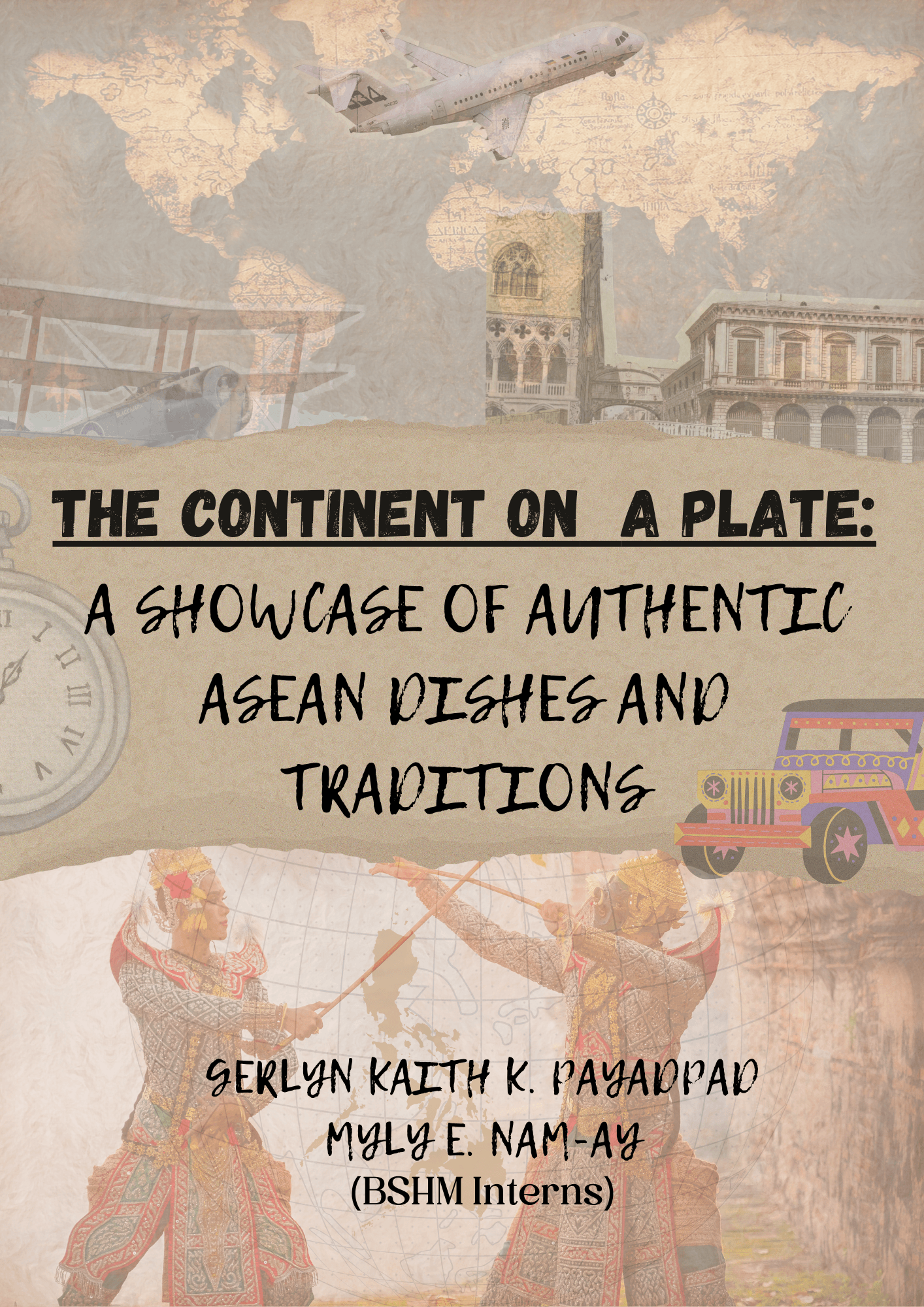 🌏🍽️The Continent On A Plate: A Showcase Of Authentic ASEAN Dishes And Traditions🍽️🌏